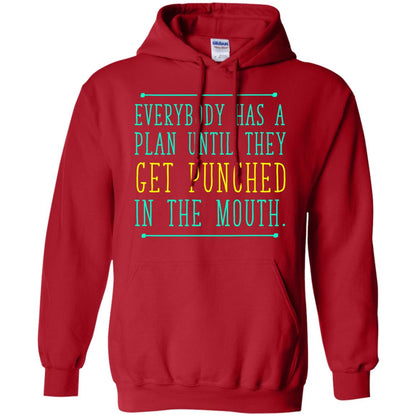 Everybody Has A Plan Until They Get Punched In The Mouth T-shirt Red