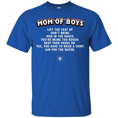 Mom Of Boys You Have To Wear A Shirt Aim For The Water Shirt G200 Gildan Ultra Cotton T-shirt Royal