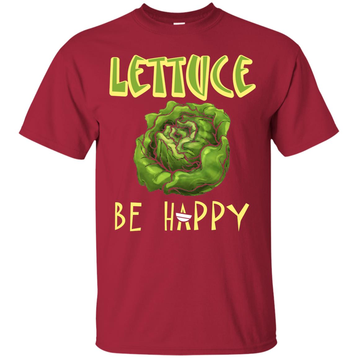 Lettuce Be Happy Lettuce Lover T-shirt Cardinal