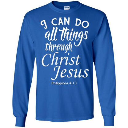 Christian T-shirt I Can Do All Things Through Christ Jesus Royal