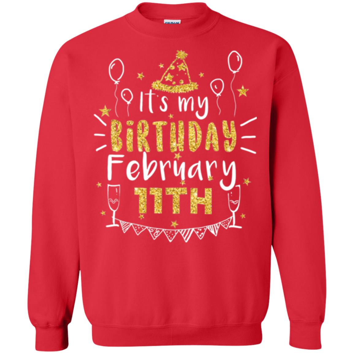 Birthday February 11th Party T-shirt It_s My Birthday Red