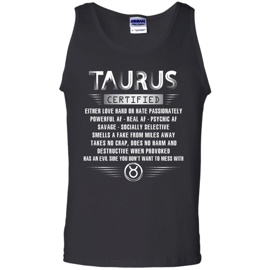 Taurus Certified Either Love Hard Or Hate Passionately Powerful Af T-shirt Black