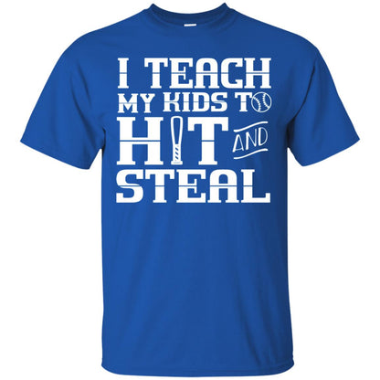 I Teach My Kids To Hit And Steal Baseball Mom T-shirt Royal