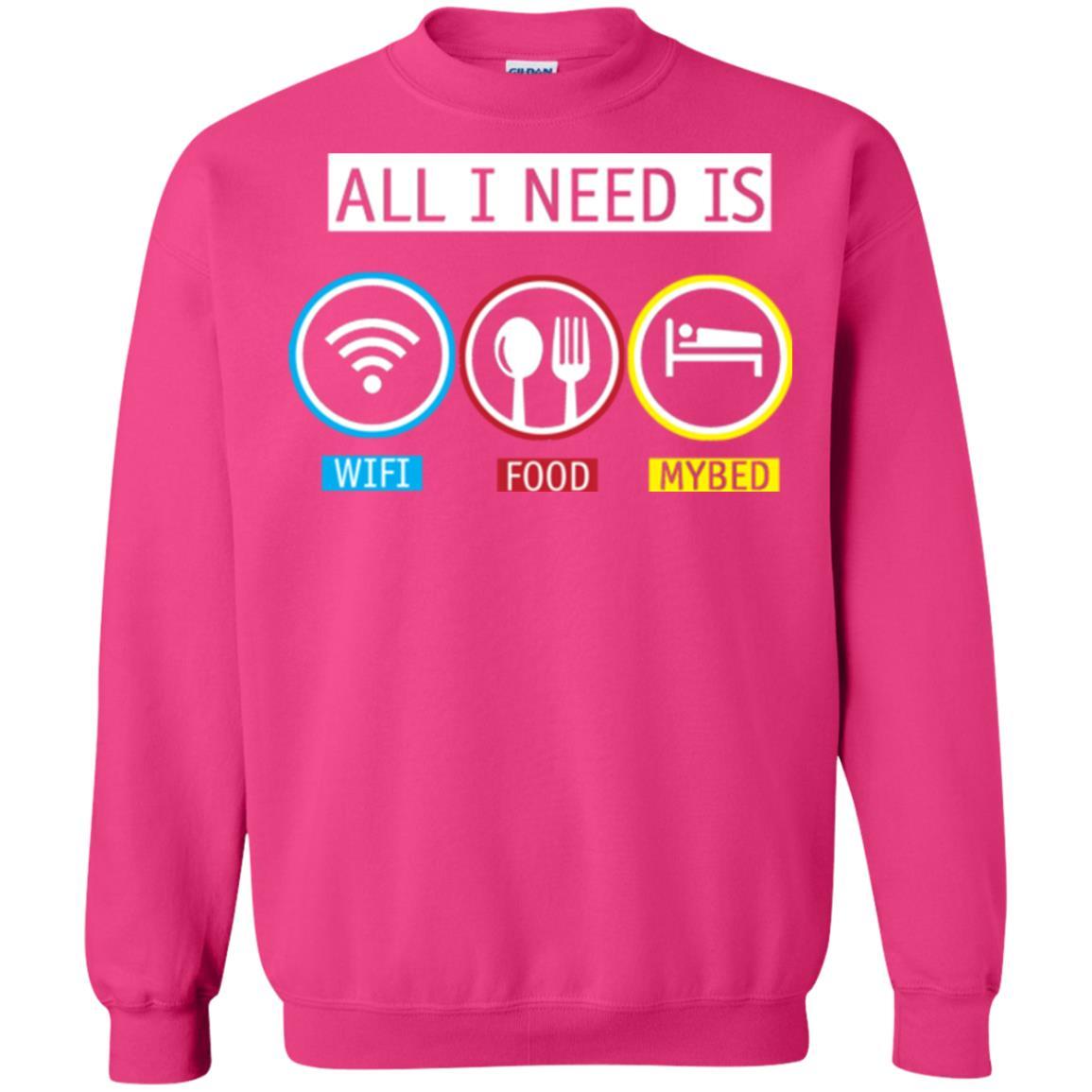 All I Need Is Wifi Food My Bed T-shirt Heliconia