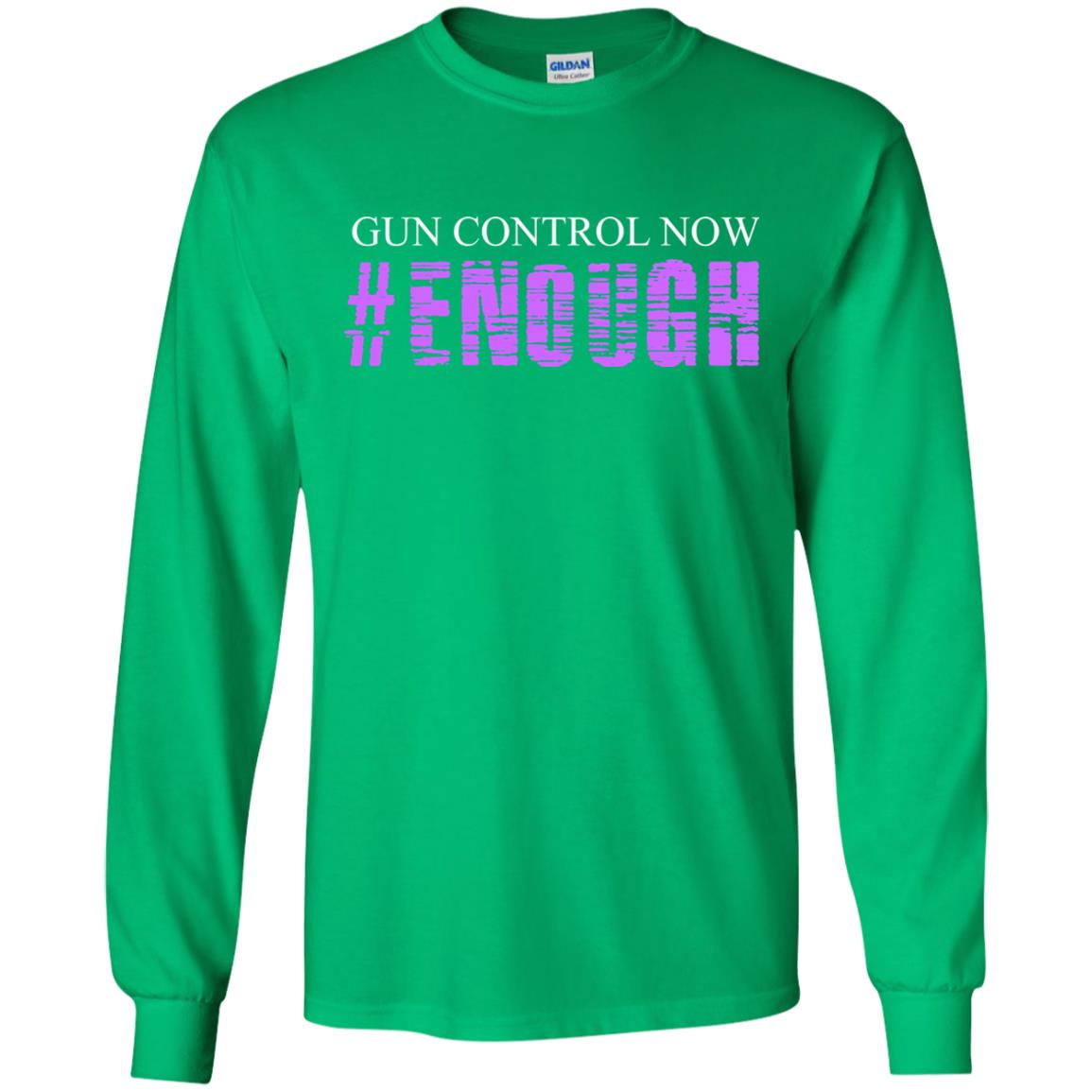 Anti Gun T-shirt Gun Control Now Enough Irish Green