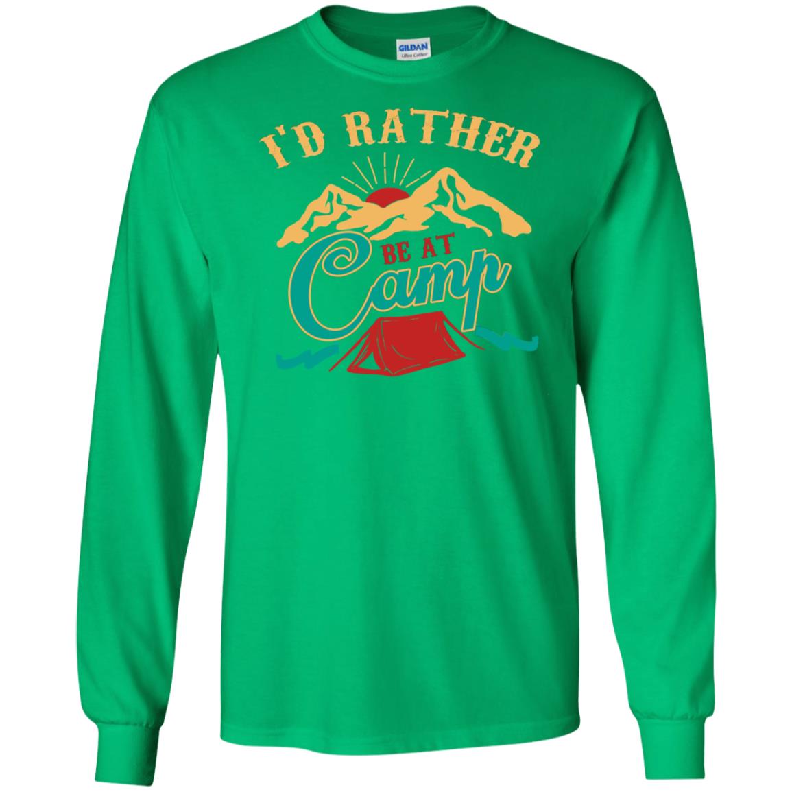I'd Rather Be At Camp Camping Lovers Gift Shirt For Mens Of Womens Irish Green