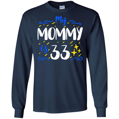 My Mommy Is 33 33rd Birthday Mommy Shirt For Sons Or Daughters Navy