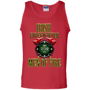 Irsh Firefighter Men Of Fire Irish Fireman Gift ShirtG220 Gildan 100% Cotton Tank Top