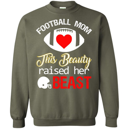 Football Mom This Beauty Rasied Her Beast Shirt Military Green