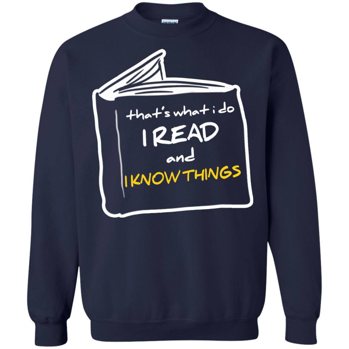 Book Lover T-shirt That's What I Do I Read And I Know Things Navy