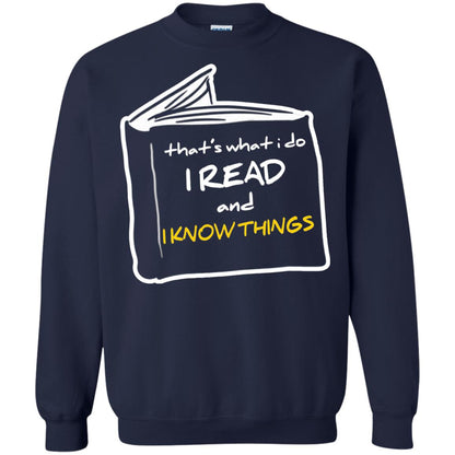 Book Lover T-shirt That's What I Do I Read And I Know Things Navy
