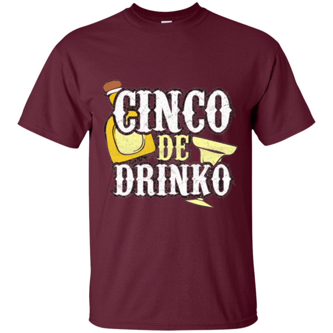 Funny Cinco De Mayo Drinko Celebration T-shirt Maroon