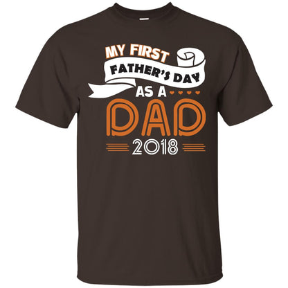 My First Father_s Day As A Dad 2018 Daddy Shirt Dark Chocolate