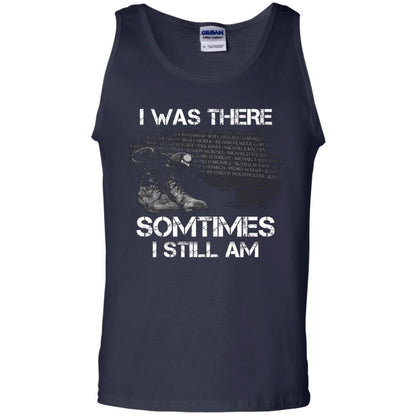 I Was There Sometimes I Still Am Military Shirt Navy