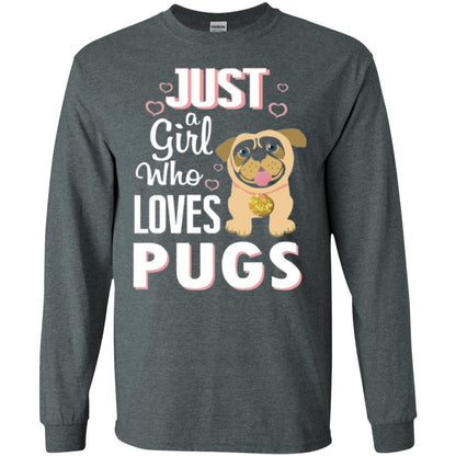 Dog Lovers T-shirt Just A Girl Who Loves Pugs Dark Heather