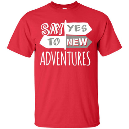 Say Yes To New Adventures Travel Explore Wanderlust T-shirt Red