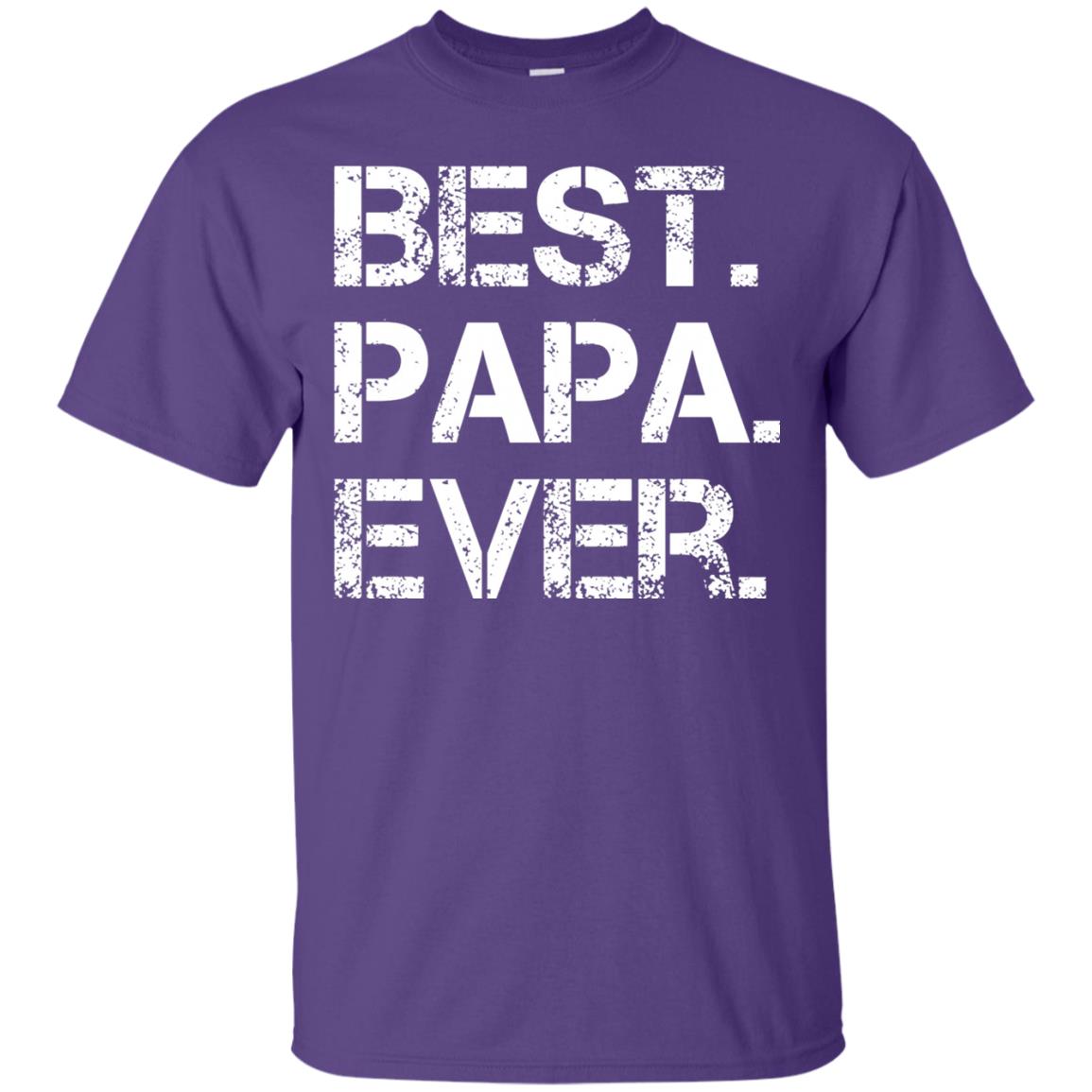 Best. Papa. Ever. Cute Father_s Day Gift T-shirt Purple