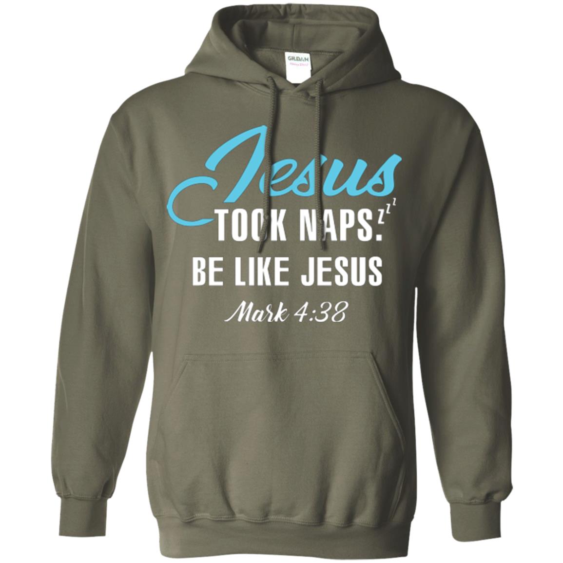 Christian T-shirt Jesus Took Naps Be Like Jesus Military Green