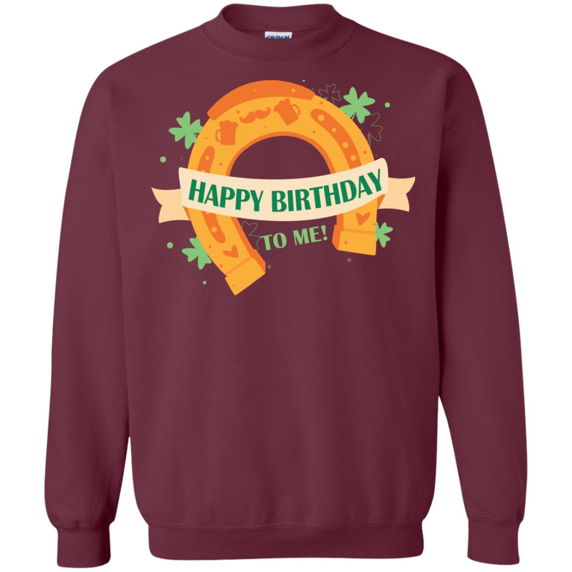 Happy Birthday To Me Shamrocks Saint Patrick's Day T-shirt Maroon