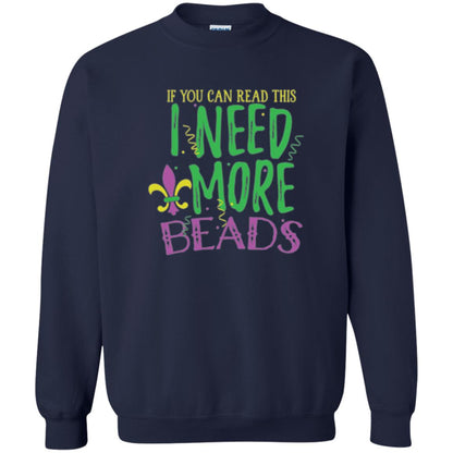 Mardi Gras T-shirt If You Can Read This I Need More Beads Navy
