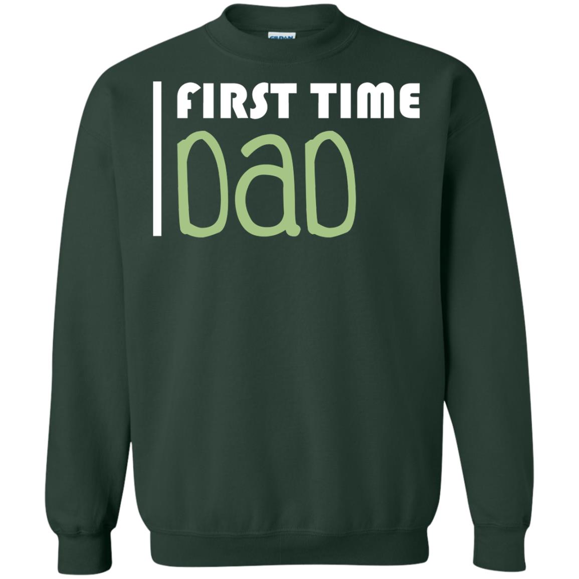 First Time Dad New Dad Shirt Forest Green