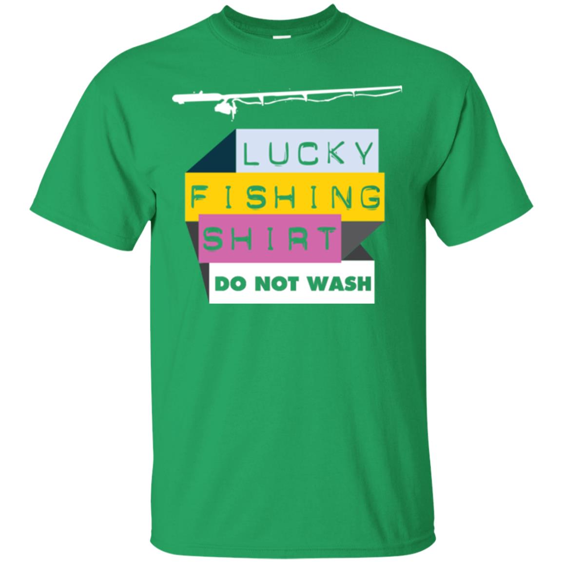 Fisherman T-shirt Lucky Fishing Shirt Do Not Wash Irish Green