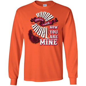Daddy I Used To Be Your Angel Now You_re Mine T-shirt