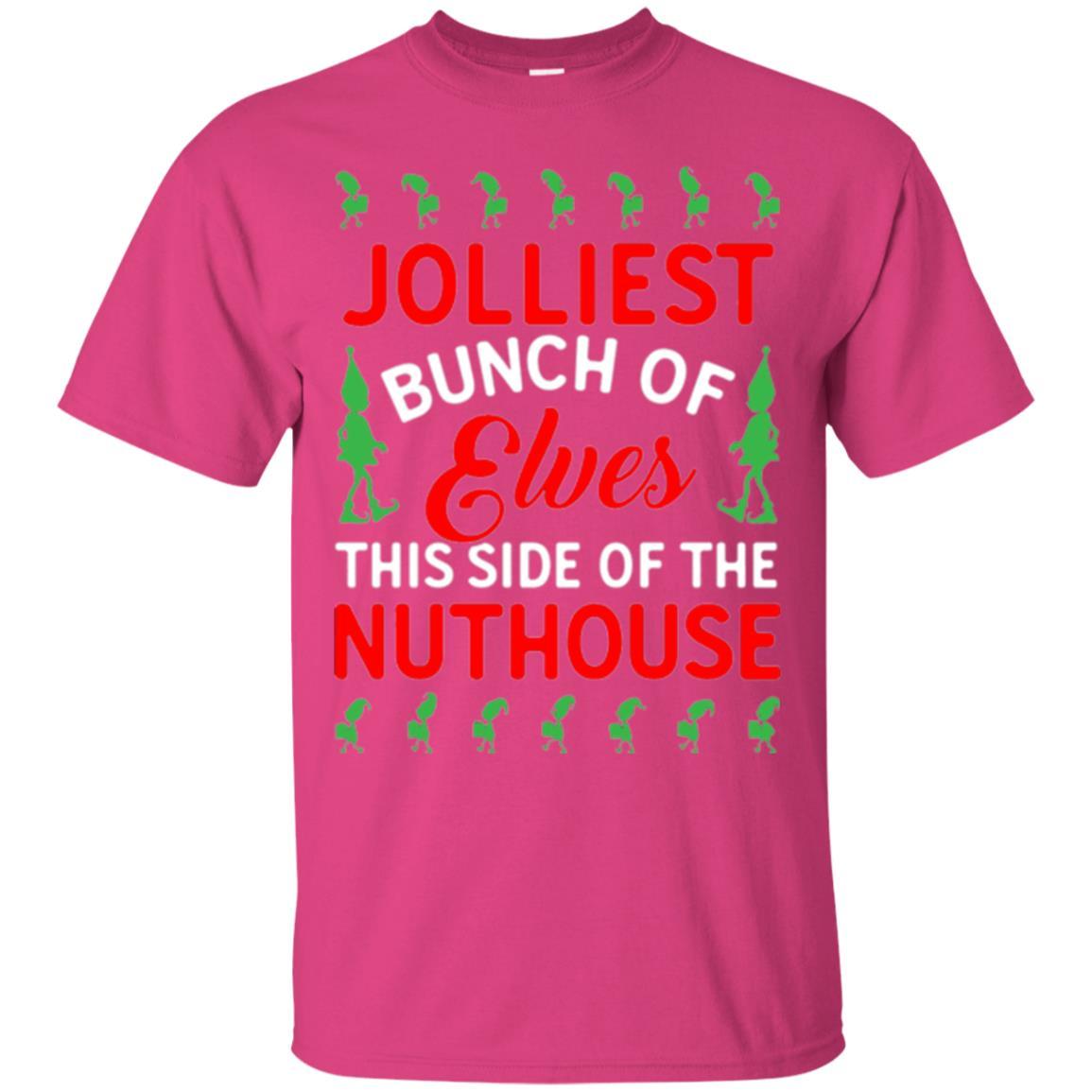 Christmas T-shirt Jolliest Bunch Of Elves This Side Of The Nuthouse Heliconia