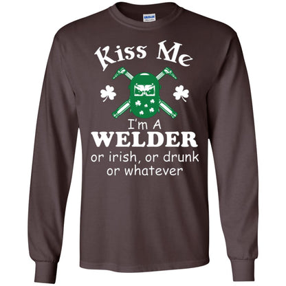 St. Patrick's Day T-shirt Kiss Me I’m A Welder Or Irish Or Drunk Or Whatever Dark Chocolate