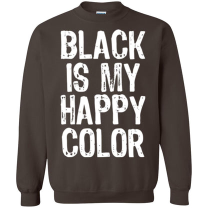 Black Is My Happy Color T-shirt Dark Chocolate