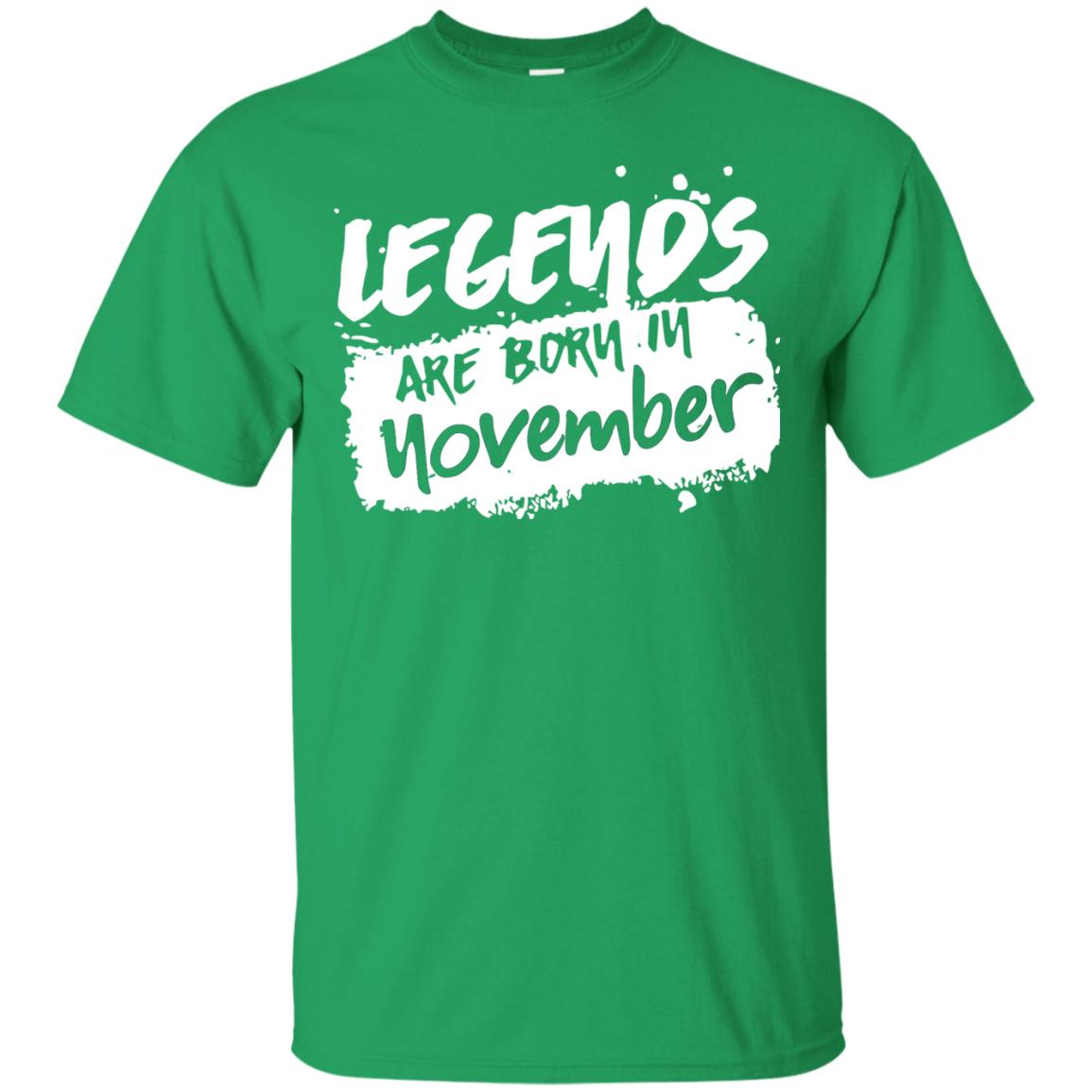 November Birthday Shirt Legends Are Born In November Irish Green