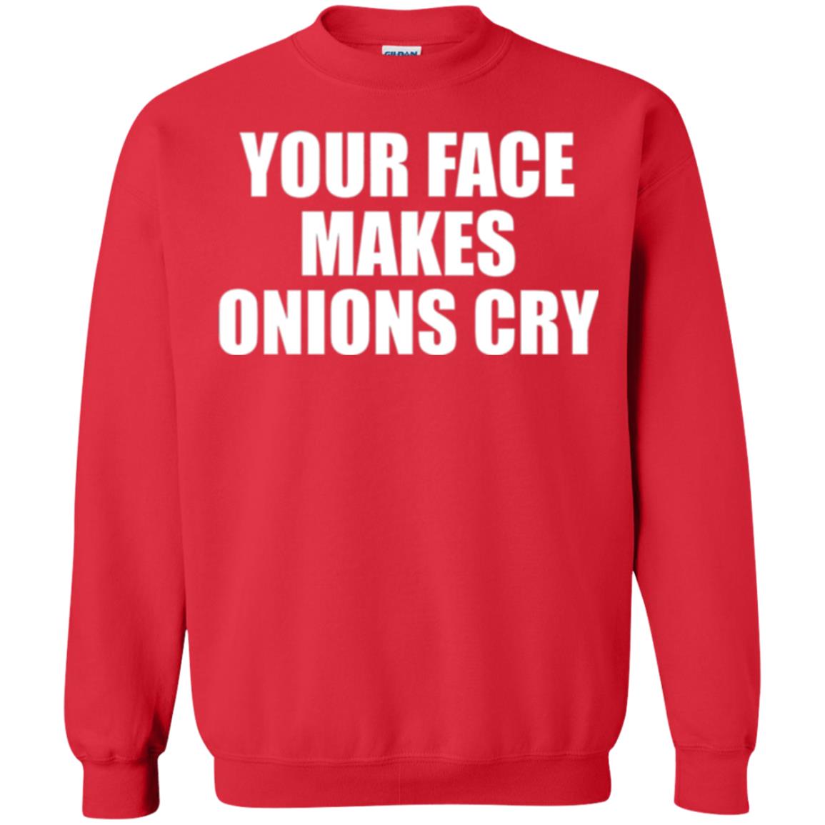 Your Face Makes Onions Cry T-shirt Red