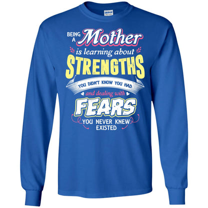 Being A Mother Is Learning About Strengths You Dont Know You Had And Deal With Fears You Never Knew Existed Royal