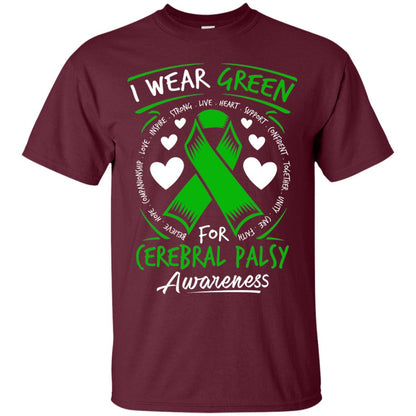 Cerebral Palsy Awareness T-shirt I Wear Green Maroon