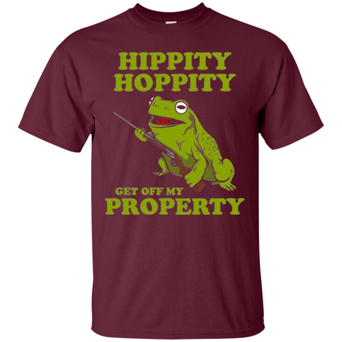 Frog Lover T-shirt Hippity Hoppity Get Off My Property Maroon