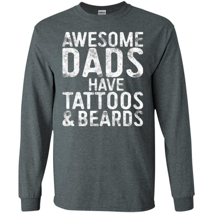 Daddy T-shirt Awesome Dads Have Tattoos And Beards Dark Heather