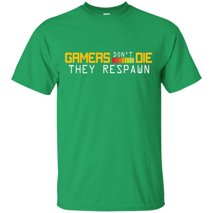 Gamers Don’t Die They Respawn Best T-shirt For Gamer Irish Green