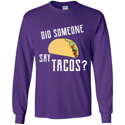 Did Someone Say Tacos Taco Lover T-shirt Purple