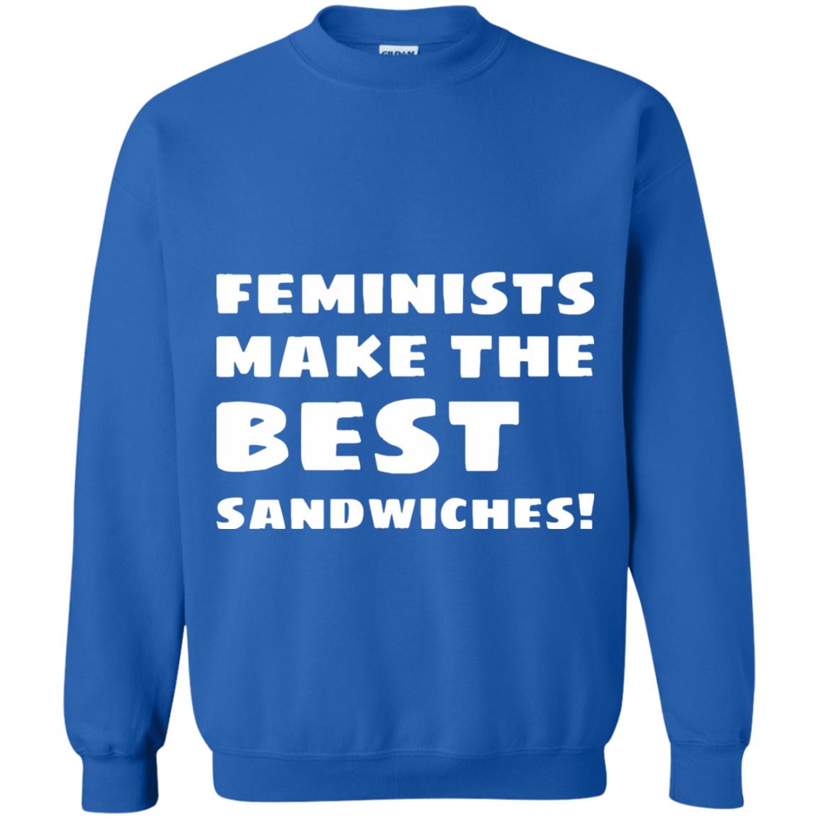 Feminists Make The Best Sandwiches Conversation T-shirt Royal