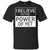 I Believe In The Power Of Yet T-shirtG200 Gildan Ultra Cotton T-Shirt