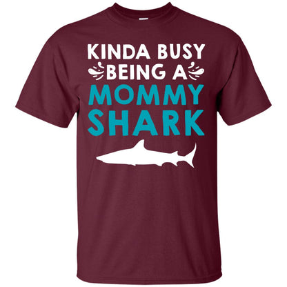 Kinda Busy Being A Mommy Shark Momma Shirt Maroon