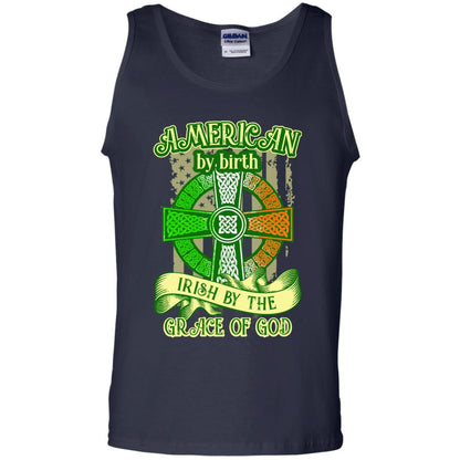 American By Birth Irish By The Grace Of God Shirt Saint Patrick_s Day Navy