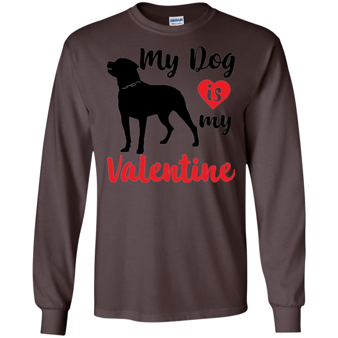 Dog Lover T-shirt My Dog Is My Valentine Dark Chocolate