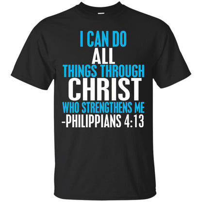 I Can Do All Things Through Christ Christian T-shirt Black