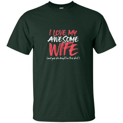 Valentines Day T-shirt I Love My Awesome Wife Forest Green