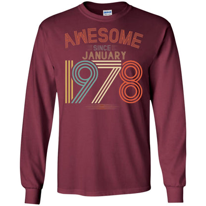 Funny 40th Birthday T-shirt Awesome Since January 1978 Maroon
