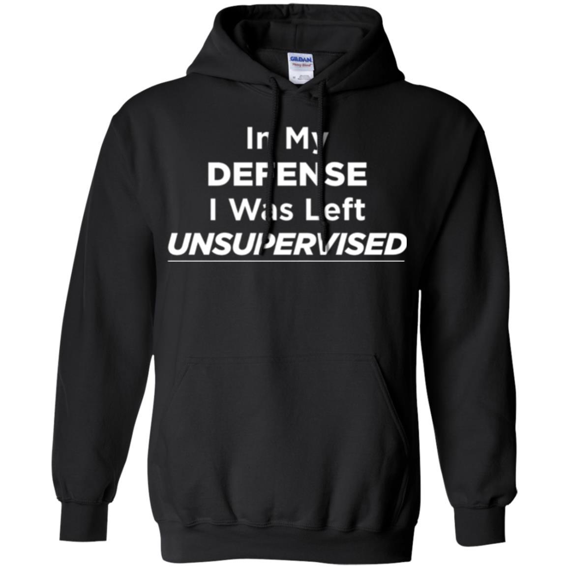 Adult T-shirt In My Defense I Was Left Unsupervised Black