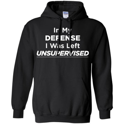 Adult T-shirt In My Defense I Was Left Unsupervised Black