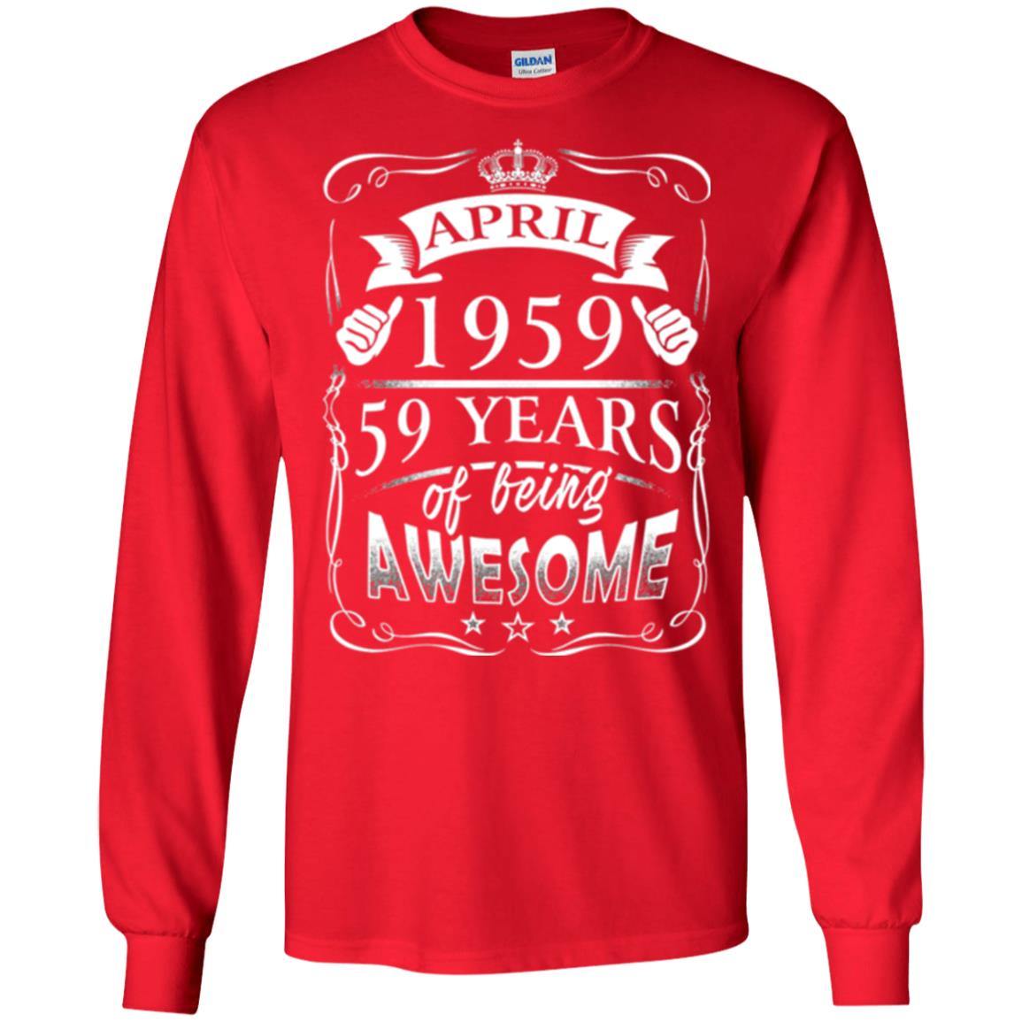 59th Birthday T-shirt April 1959 59 Years Of Being Awesome Red
