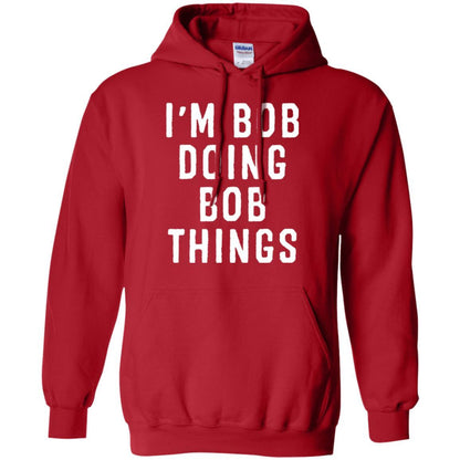 I'm Bob Doing Bob Things T-shirt Red